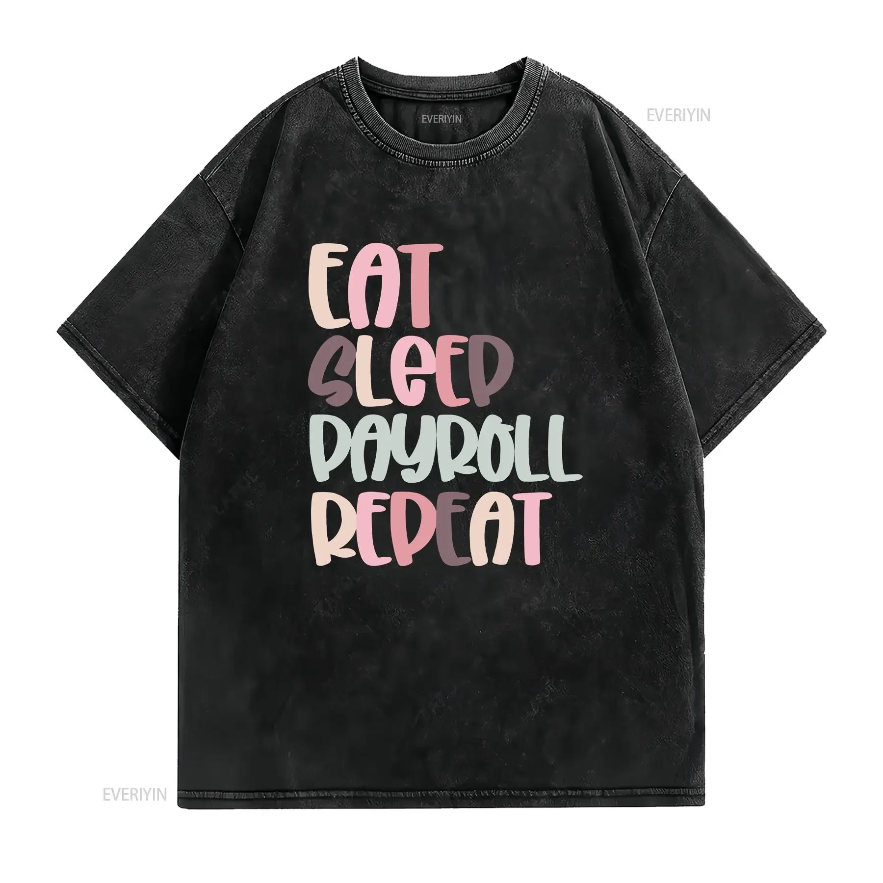 Payroll T Shirt for Squad Team Manager Department Whisper vintage Washed fashion Comfortable Soft Top For Everyday Wear