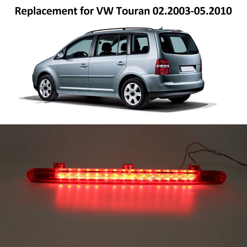 Third Brake Light Waterproof LED Tail Lamp High Mount Brake Light Replacement for VW Touran 02.2003.2010 High Mount Brake Light