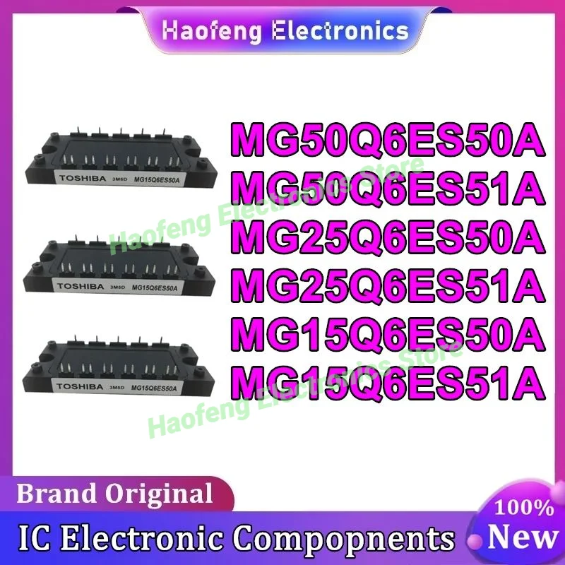 

MG50Q6ES50A MG50Q6ES51A MG25Q6ES50A MG25Q6ES51A MG15Q6ES50A MG15Q6ES51A Новый оригинал на складе