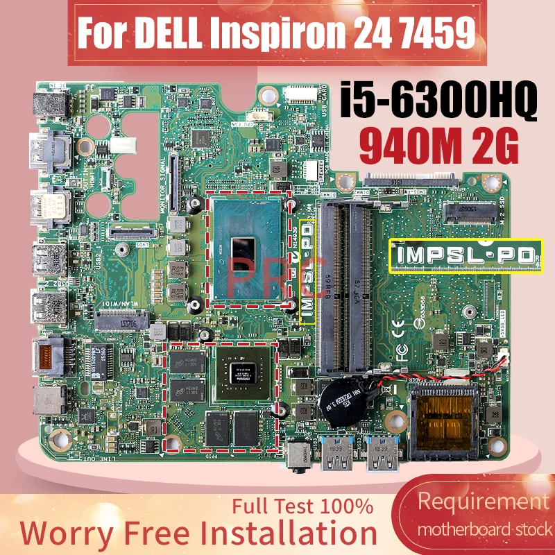 

IMPSL_P0 For DELL Inspiron 24 7459 Laptop Motherboard SR2FP i5-6300HQ 940M 2G N16S-GT-S-A2 CN-08GGCV Notebook Mainboard