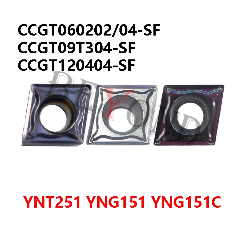 CCGT060202-SF YNG151C CCGT060204-SF YNG151 CCGT09T304-SF YNT251 CCGT120404-SF CNC Turning Tool Carbide Inserts CCGT CCGT09T304