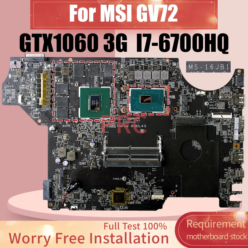 MS-16JB1 For MSI GV72 Laptop Motherboard I7-6700HQ GTX1060 3G Notebook Mainboard