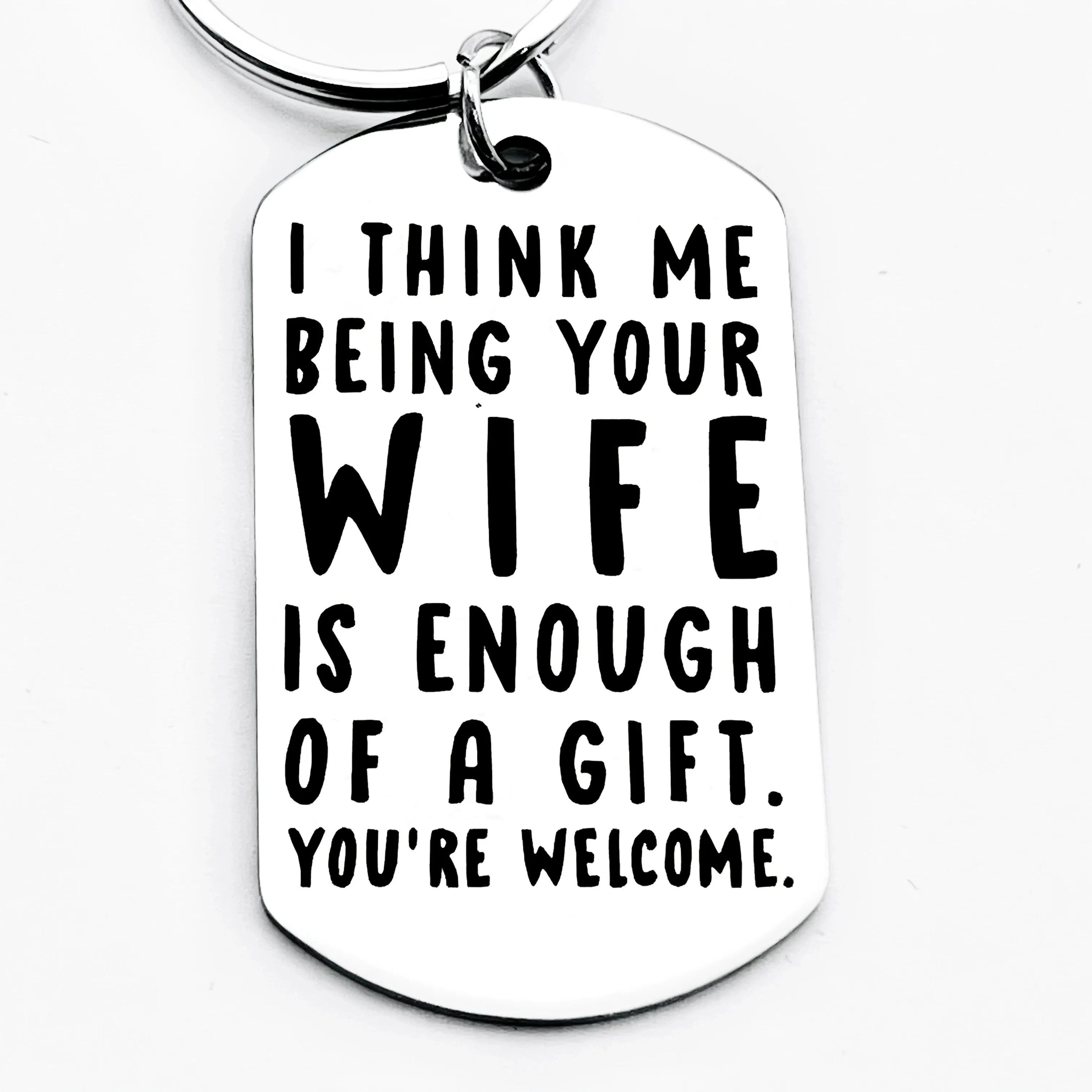 A funny keychain given by a wife to her husband, the perfect choice for anniversaries, and the perfect gift for Valentine's Day