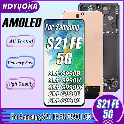 6.4'' AMOLED For Samsung S21FE LCD Display Touch Screen Digitizer Assembly For Samsung S21 FE 5G G9900 G990B G990U G990B/DS LCD