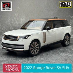 LCD 1/18 scale new 2022 for Range Rover SV SUV Metal static decoration Holiday gift collection for friends