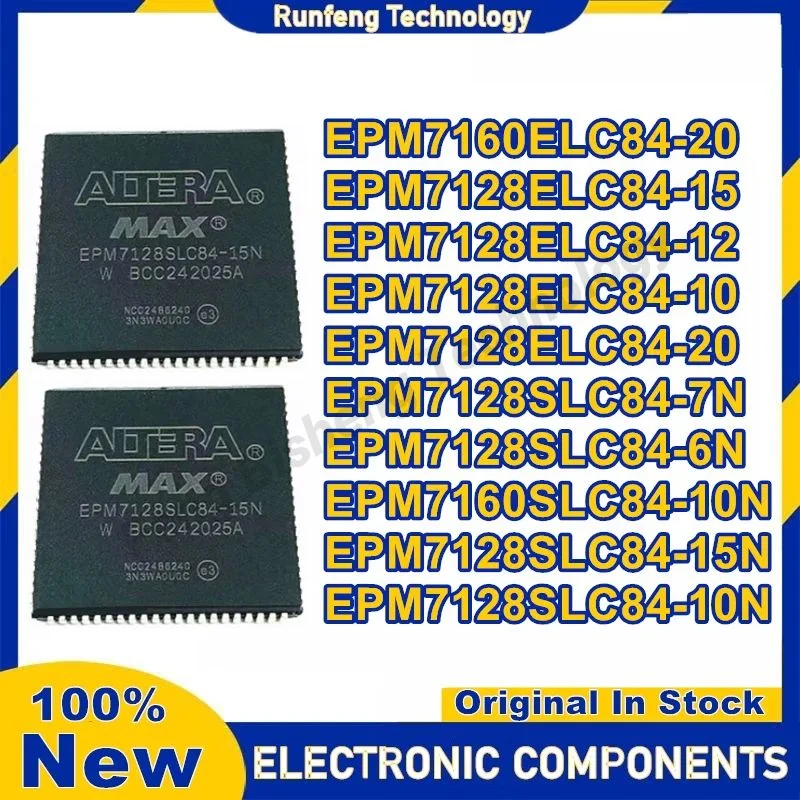 

EPM7128ELC84-10 12 15 20 EPM7128SLC84-6N 7N 10N 15N EPM7160SLC84-10N EPM7160ELC84-20 programmable logic IC chip