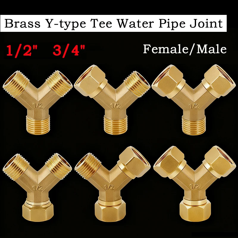 

3/4" 1/2" Thread Female/ Male Brass Y-Type Tee Water Pipe Union Joint Brass Pipe Fittings Y-Type 3-Way Connector Accessories