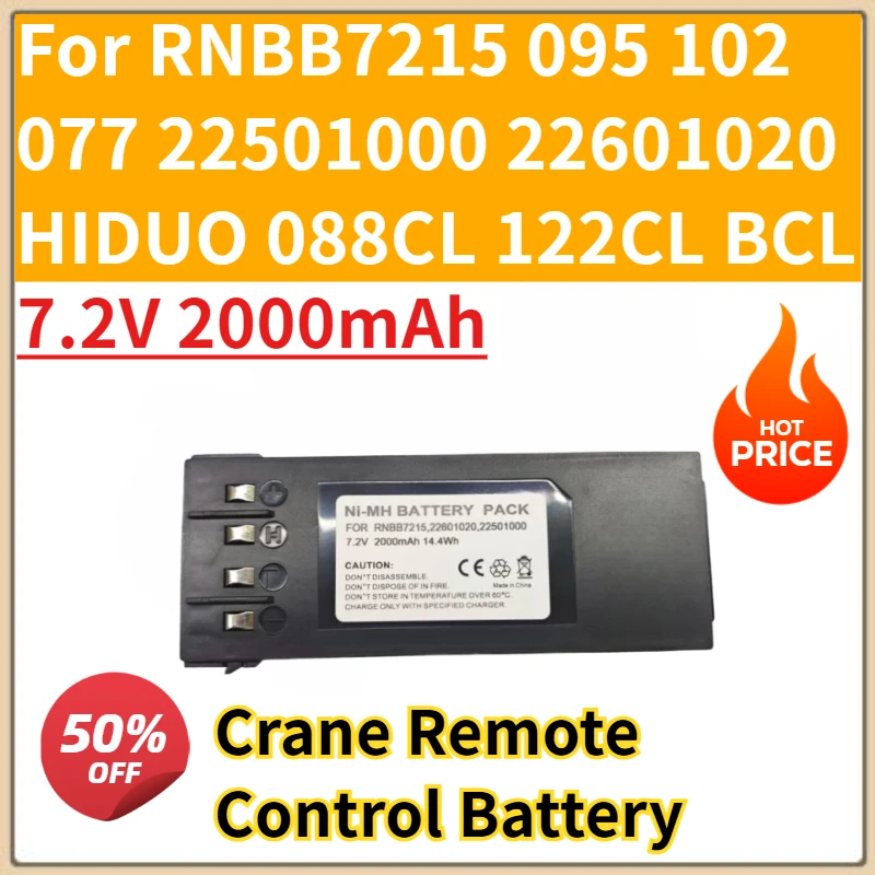 

For RNBB7215 095 102 077 22501000 22601020 HIDUO 088CL 122CL BCL 122 Crane Remote Control New High Quality Battery 7.2V 2000mAh