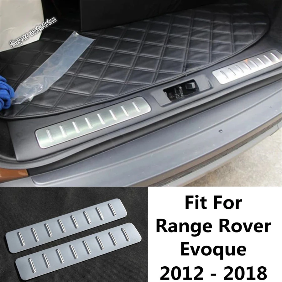 

Car Rear Tail Trunk Bumper Door Sill Plate Pedal Panel Cover Trim For Range Rover Evoque 2012 - 2018 Stainless Steel Accessories