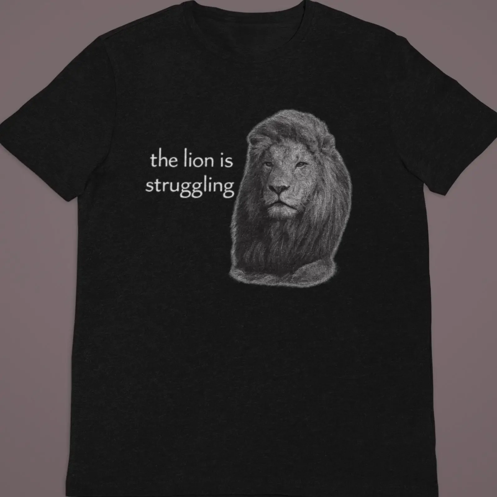 The Lion Is Struggling Funny Gen Z Meme T Shirt Ironic Sarcastic Gag Humor Casual Top vintage Washed Top For Everyday Wear