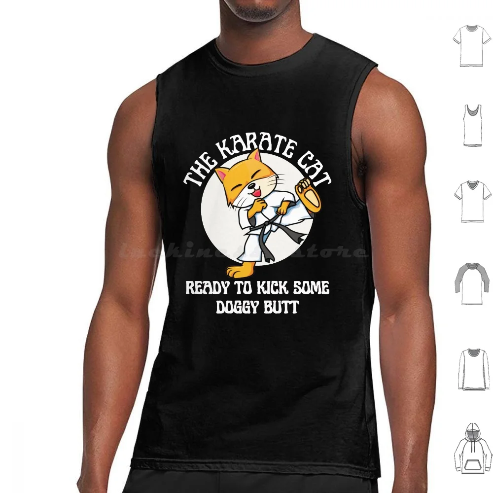 The Karate Cat Ready To Kick Some Doggy Butt Tank Tops Vest Sleeveless Karate Cat Ready To Kick Doggy Butt Karate Cat Kung Fu