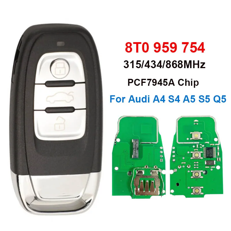 

CN008016 3 Button Smart Card Remote Key For Audi A4 S4 A5 S5 Q5 PCF7945AChip 315/434/868MHZ 8T0 959 754