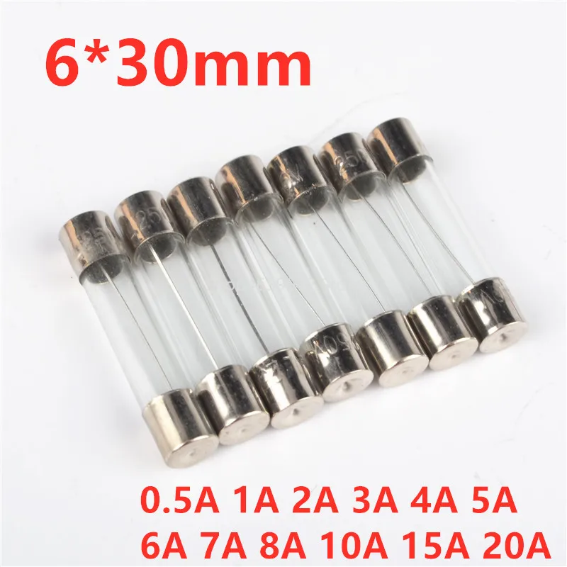 10pcs 6x30mm 250V 0.5A 1A 2A 3A 4A 5A 6A 7A 8A 10A 15A 20A Fast Blow Glass Fuse 6mm X 30mm