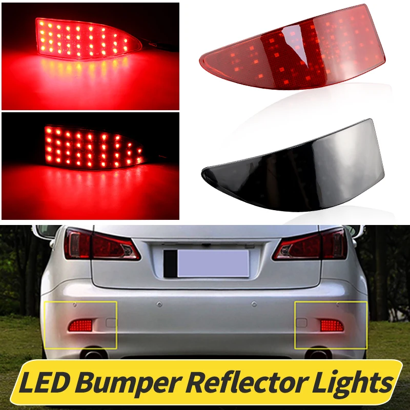

2PCS LED Rear Bumper Reflectors Brake Lights Stop Brake Warning Lamp For Lexus IS250/IS300/IS350/GSE20 2006-2013 Car Accessories