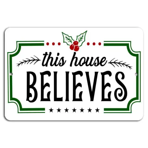 （2D Tin painting）Festive Belief: This House Embraces the Season in Green  Red-Aluminum-tin sign
