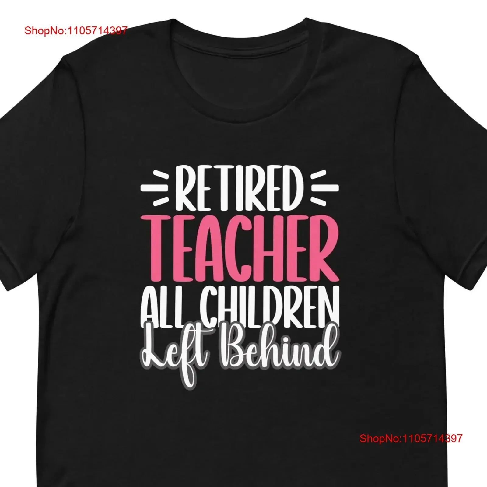 teacher retirement gift Retired for shirts All Children Left Behind T1999 vintage Washed Casual Soft Comfortable Breathable