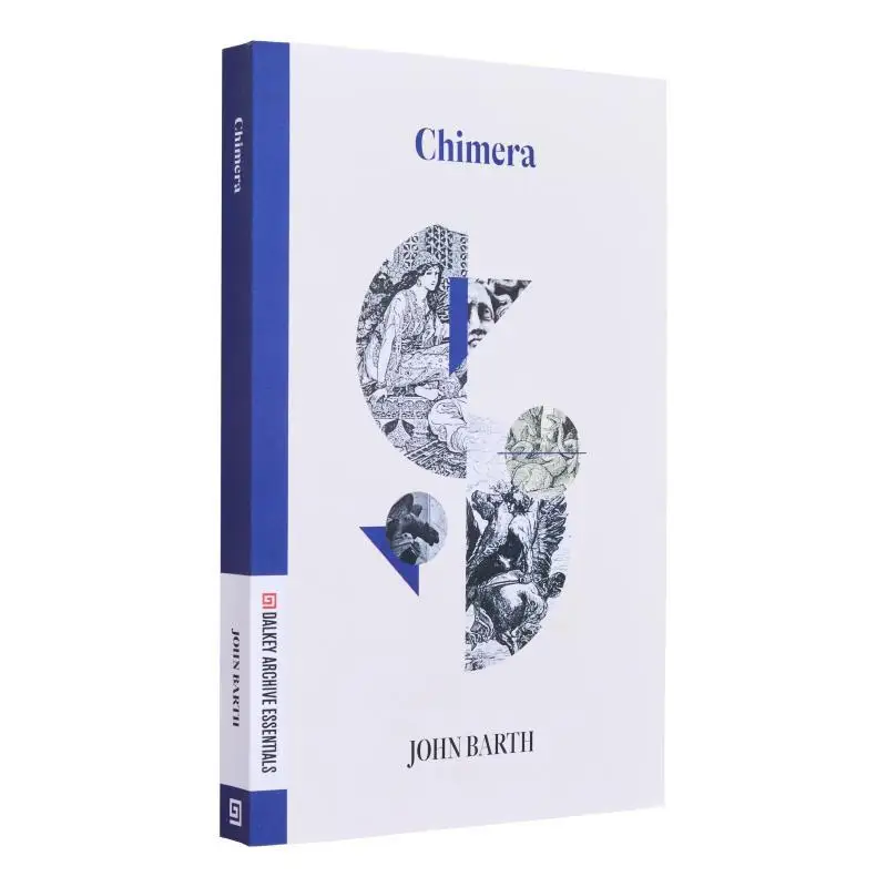 

Dalkey Essentials SeriesChimera John Barth Dalkey Archive Press 9781628974454 Book