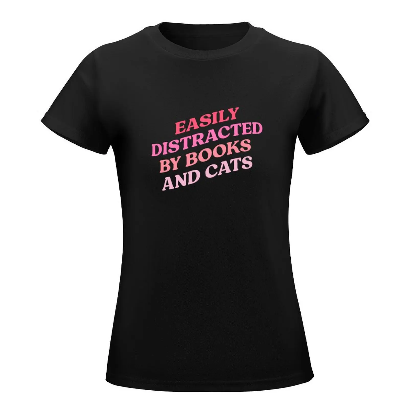 Easily distracted by books and cats T-Shirt Blouse funny animal print shirt for girls plus size tops clothes for woman