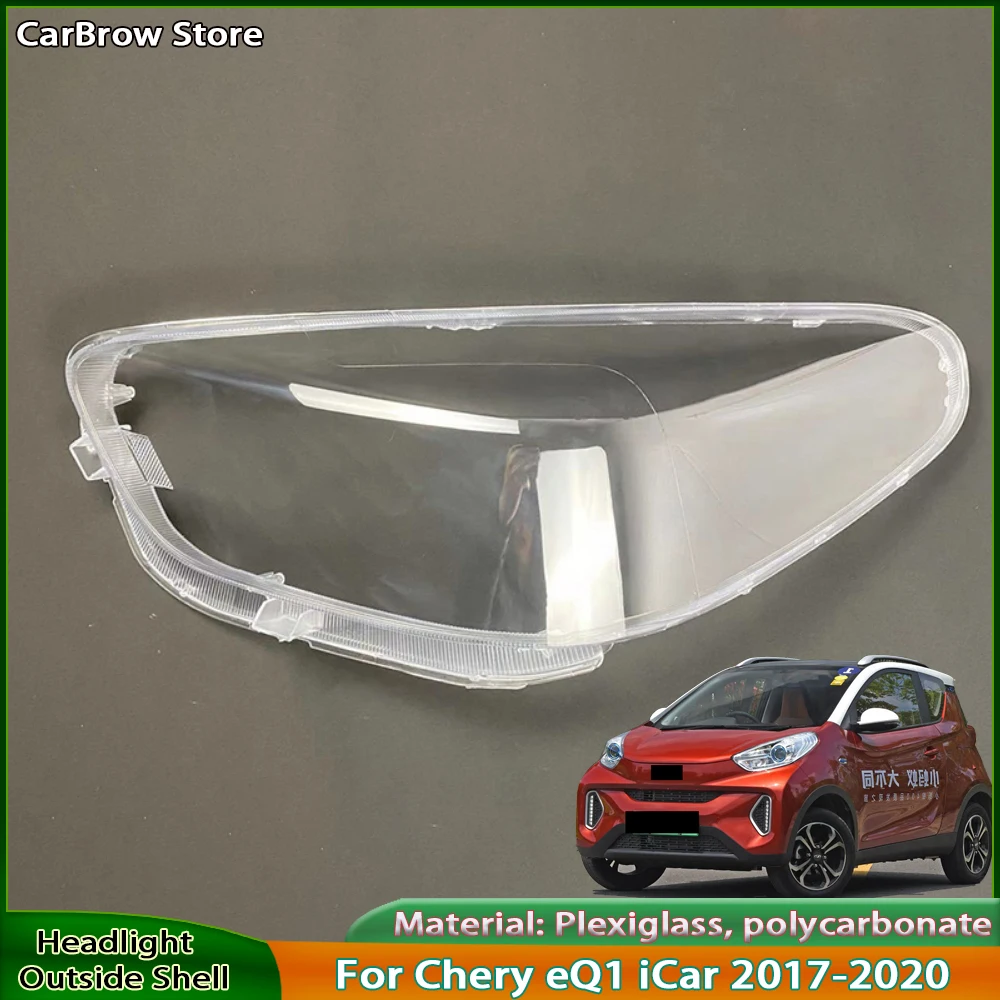 

Крышка объектива фар для Chery eQ1 iCar 2017 2018 2019 2020 2021, автомобильные аксессуары, прозрачные абажуры, корпус лампы