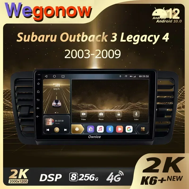 Ownice K6+ 2K for Subaru Outback 3 Legacy 4 2003 - 2009 Car Radio Multimedia Navigation Stereo GPS Android 12 No 2din 2 Din DVD