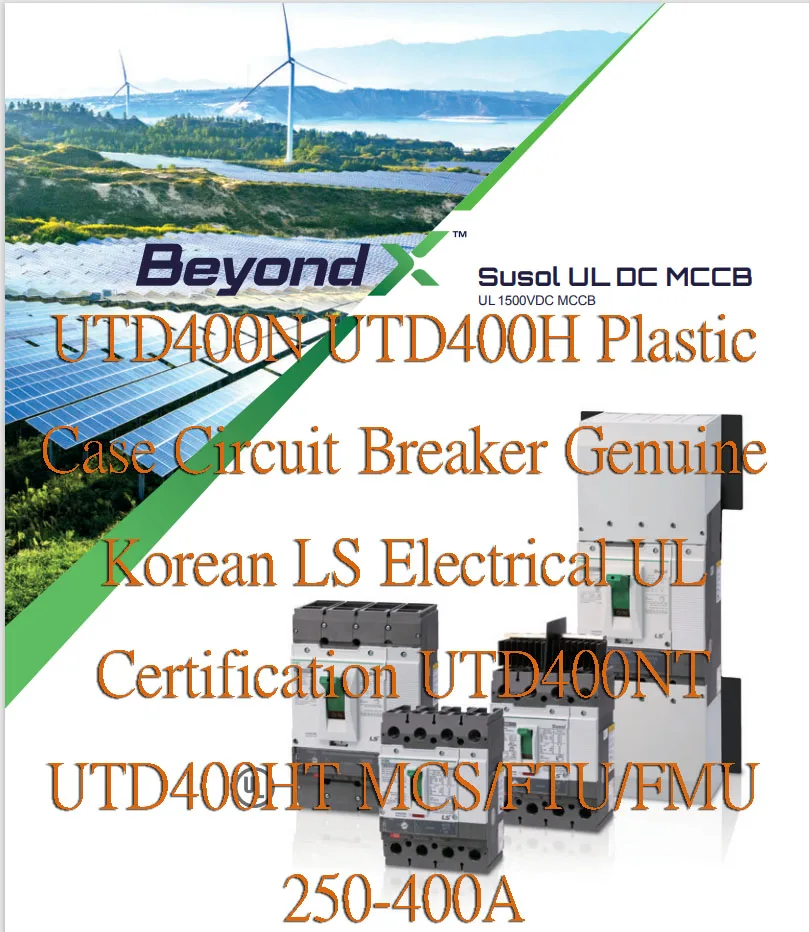 

UTD400N UTD400H Plastic Case Circuit Breaker Genuine Korean LS Electrical UL Certification UTD400NT UTD400HT MCS/FTU/FMU 250-400