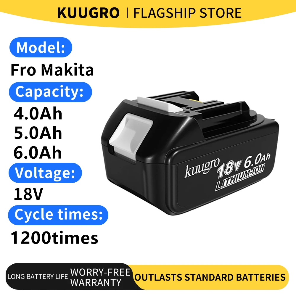 

Kuugro 18V 6Ah 5Ah 4Ah For Makita 18V Battery Power Tools Li-ion Replacement LXT BL1850 BL1840 for 18V Screwdriver with BMS