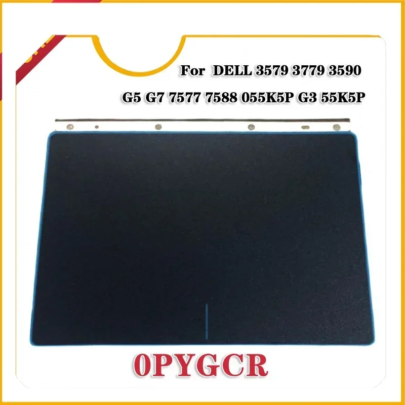 90%New For DELL 3579 3779 3590 G5 G7 7577 7588 055K5P G3 55K5P Black portable touchpad with blue border