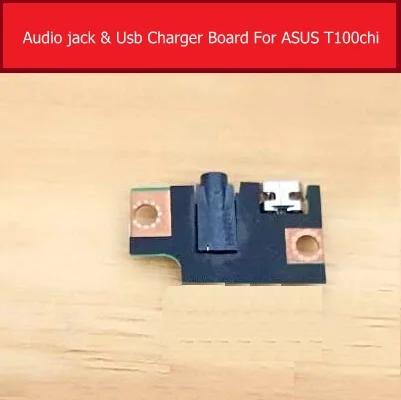 

Genuine Audio Jack & charger USB Board For ASUS Transformer Book T1CHI T100CHI Charging Dock Board Tablet Replacement Parts