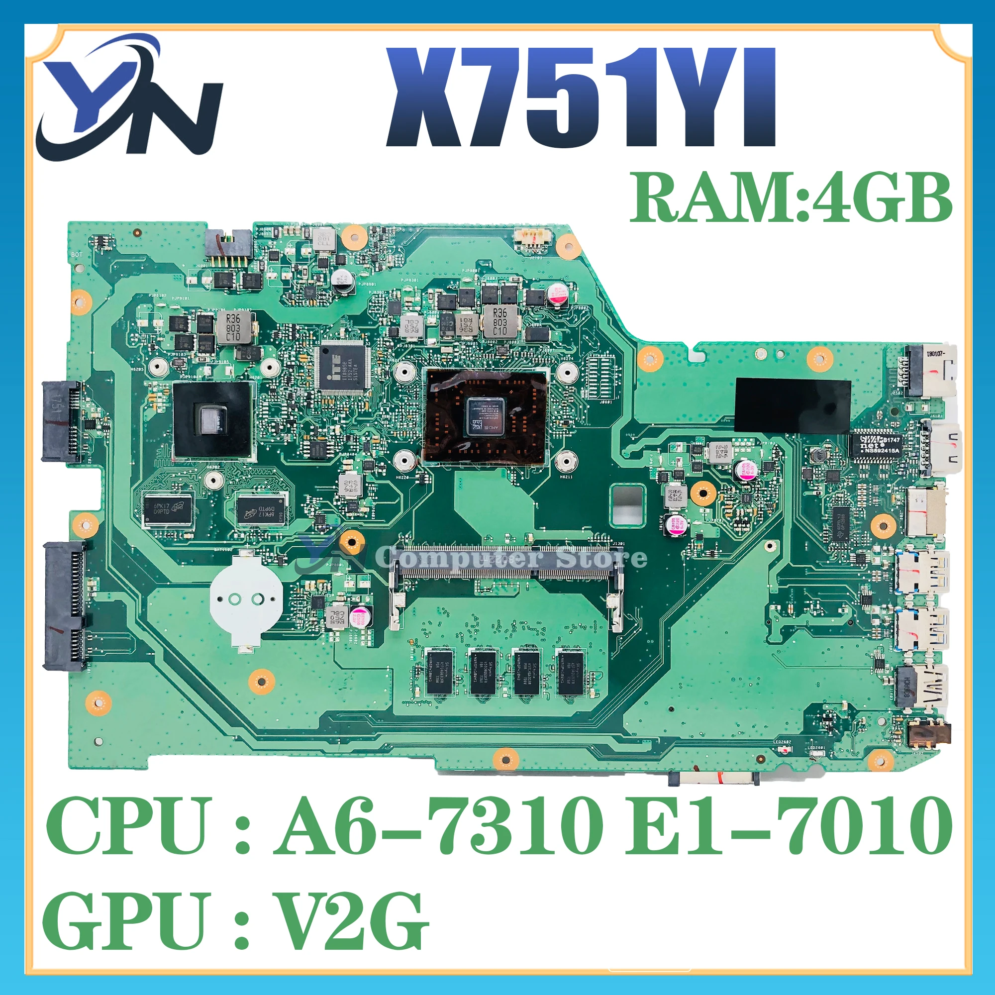 

X751YI Mainboard For ASUS X751BP X751Y K751BP X751B Laptop Motherboard With A6-7310 E1-7010U 4GB-RAM 100% Working Well