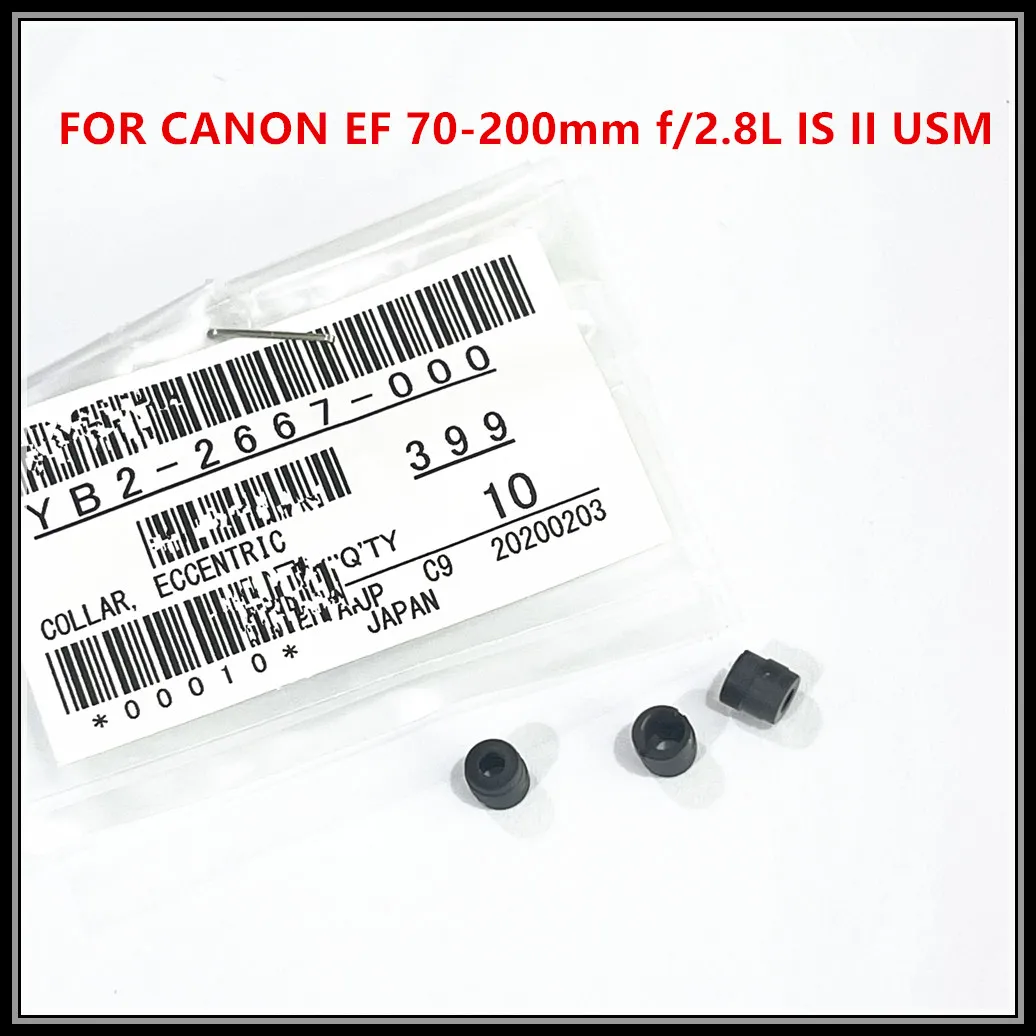 NEW Original Eccentric Collar Repair Part（ YB2-2667-000-401）for Canon EF 70-200mm f/2.8L IS II USM