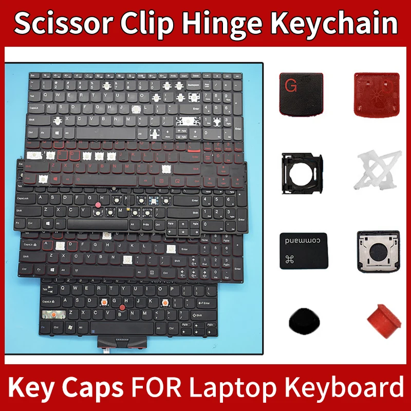 

Replacement Keycap Key cap &Scissor Clip&Hinge For Universal HP ASUS Lenovo Acer Dell XIAOMI HUAWEI THINKPAD TOSHIBA