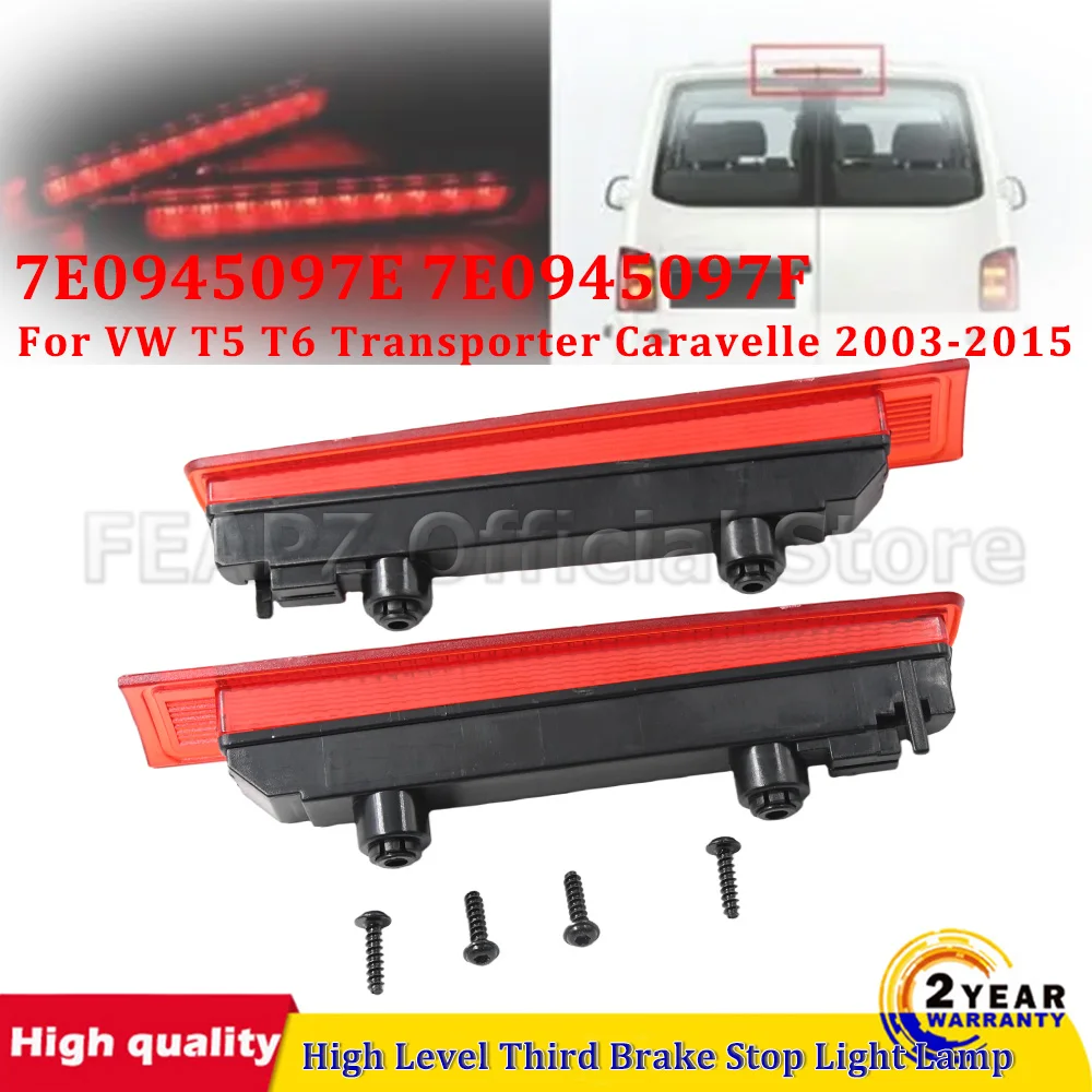 

Комплект светодиодных дополнительных стоп-сигналов для VW T5 T6 Transporter Caravelle 2003-2015, артикулы 7E0945097E, 7E0945097F, 7E0945097J