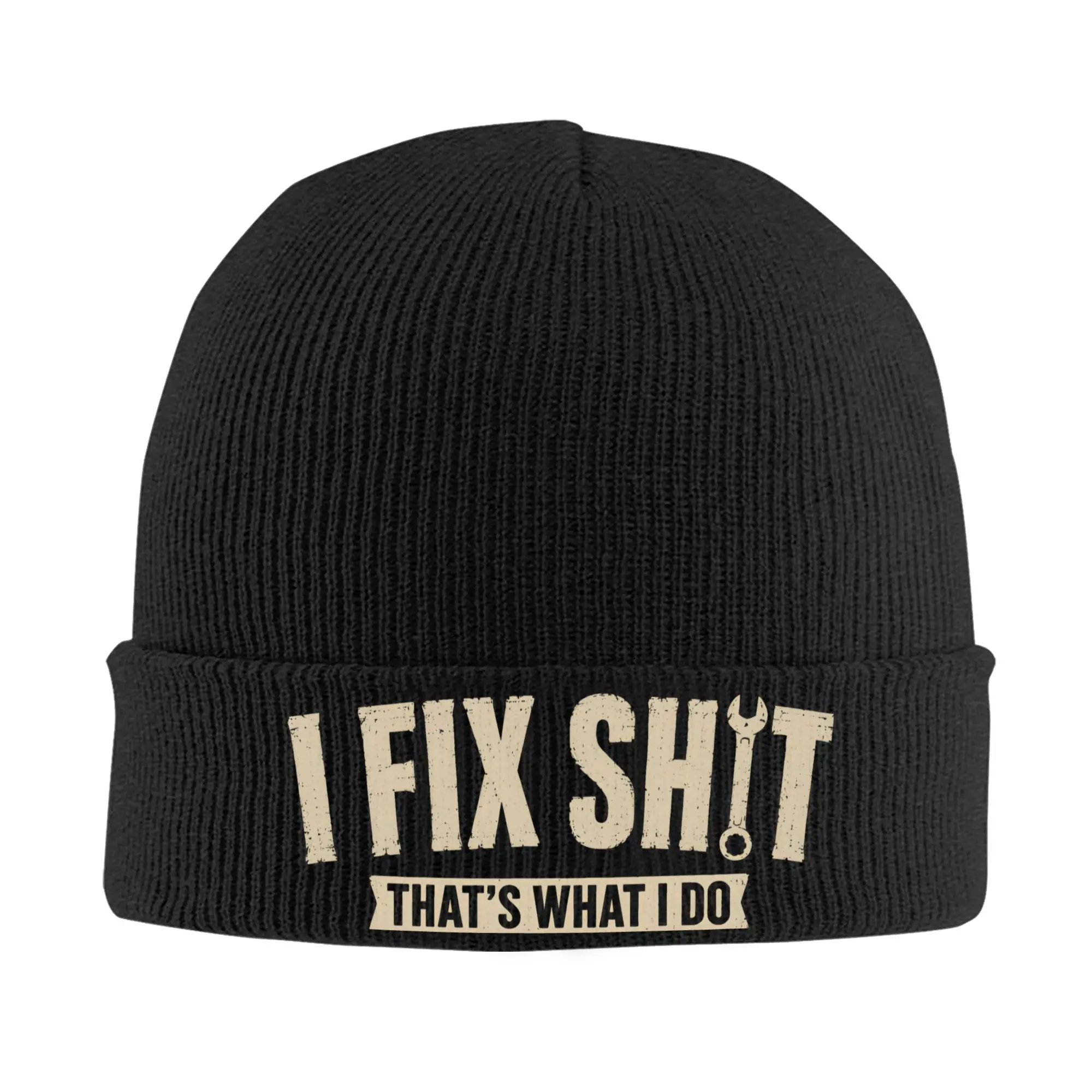 I Fix Shit That What I Do Beanie Hats  Knitted Hat Men Women Fashion Elastic Caps Winter Outdoor Sport Custom Bonnet Hats