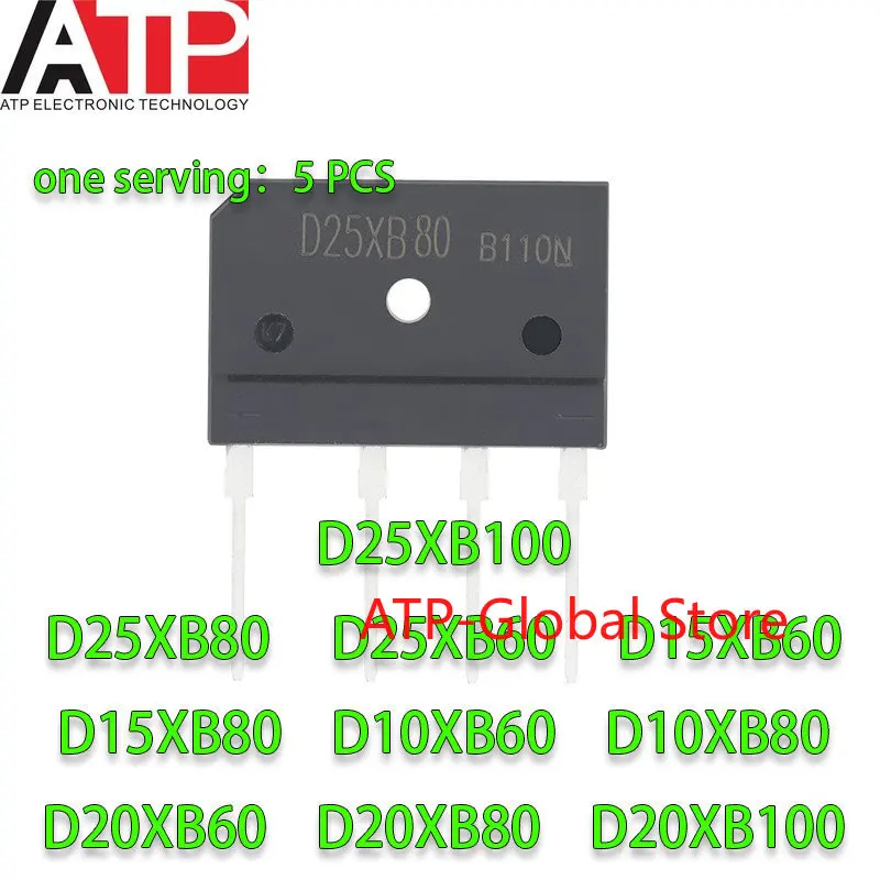 5pcs D25XB80 D25SBA80 Bridge Rectifier 25V 800V D20XB60 D20XB80 D20XB100 D25XB100 D25XB60 D15XB60 D15XB80 D10XB60 D10XB80