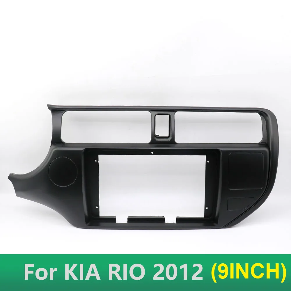 Car 2 Din Audio Radio Fascia Frame For KIA RIO 2012 9 Inch Big Screen Stereo Dash Fitting Panel Trim Kit WITH SRS HOLE