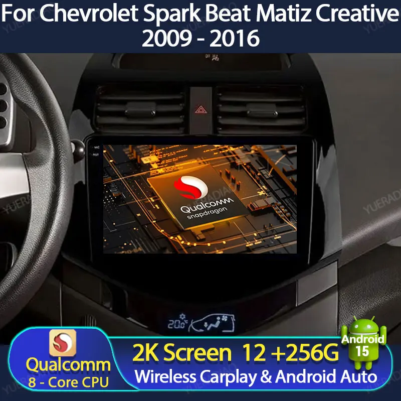 

Android 15 Car Radio For Chevrolet Spark Beat Matiz Creative 2009 - 2016 Multimedia Video Player Carplay Auto Head Unit 4G WIFI