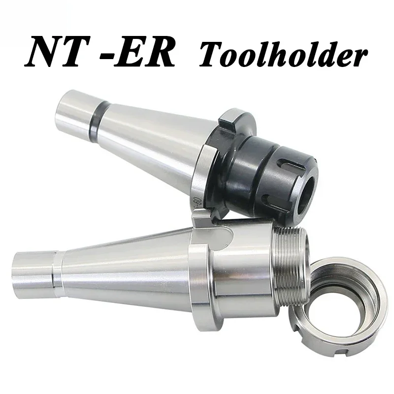 NT30 NT40 ER25 ER 32ER Tool Hold NT30 NT40 NT50 ER11 ER16 ER20 ER25 ER32 ER40 Tool Holder For Cnc Milling Machine Tool Spindle