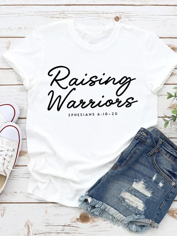 Raising Warriors Slogan Wpmen T-shirt New Casual School Stytle Female Shirt Outdoor Street Sport Lover Individuality Girl Tee