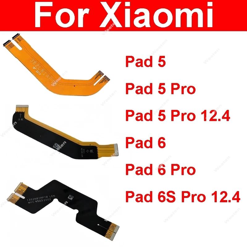 LCD Main Board Connect Motherboard Flex Cable For Xiaomi Mi Pad 5 5 Pro 12.4 Mi Pad 6 6s Pro 12.4 Contact Flex Replacement Parts