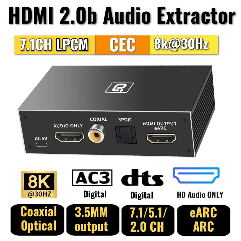 8K HDmi2.0b Audio Extractor 4K60HZ eARC 7.1CH LPCM AC3 DTSHD DAC Adapter AUX Coaxial Optical Decoding CEC HDCP Wzmacniacz głośnikowy