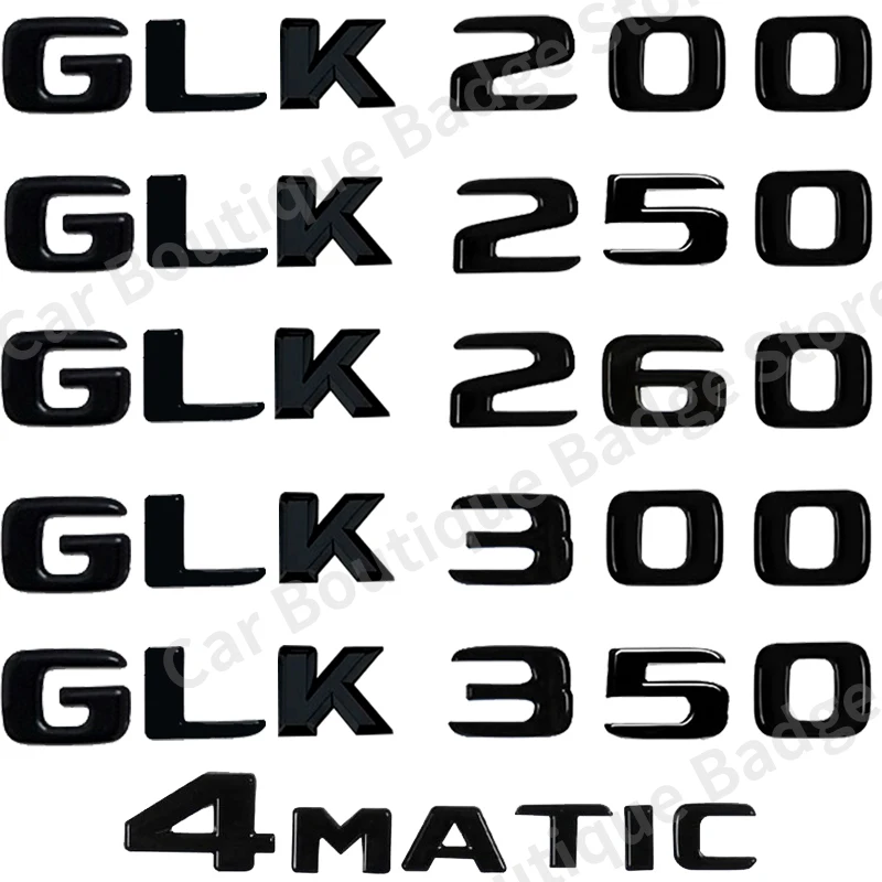 

3D Car Trunk Letters Logo Emblem Badge Decals Sticker For Mercedes Benz GLK Class GLK200 GLK260 GLK300 GLK350 GLK250 X204 4MATIC