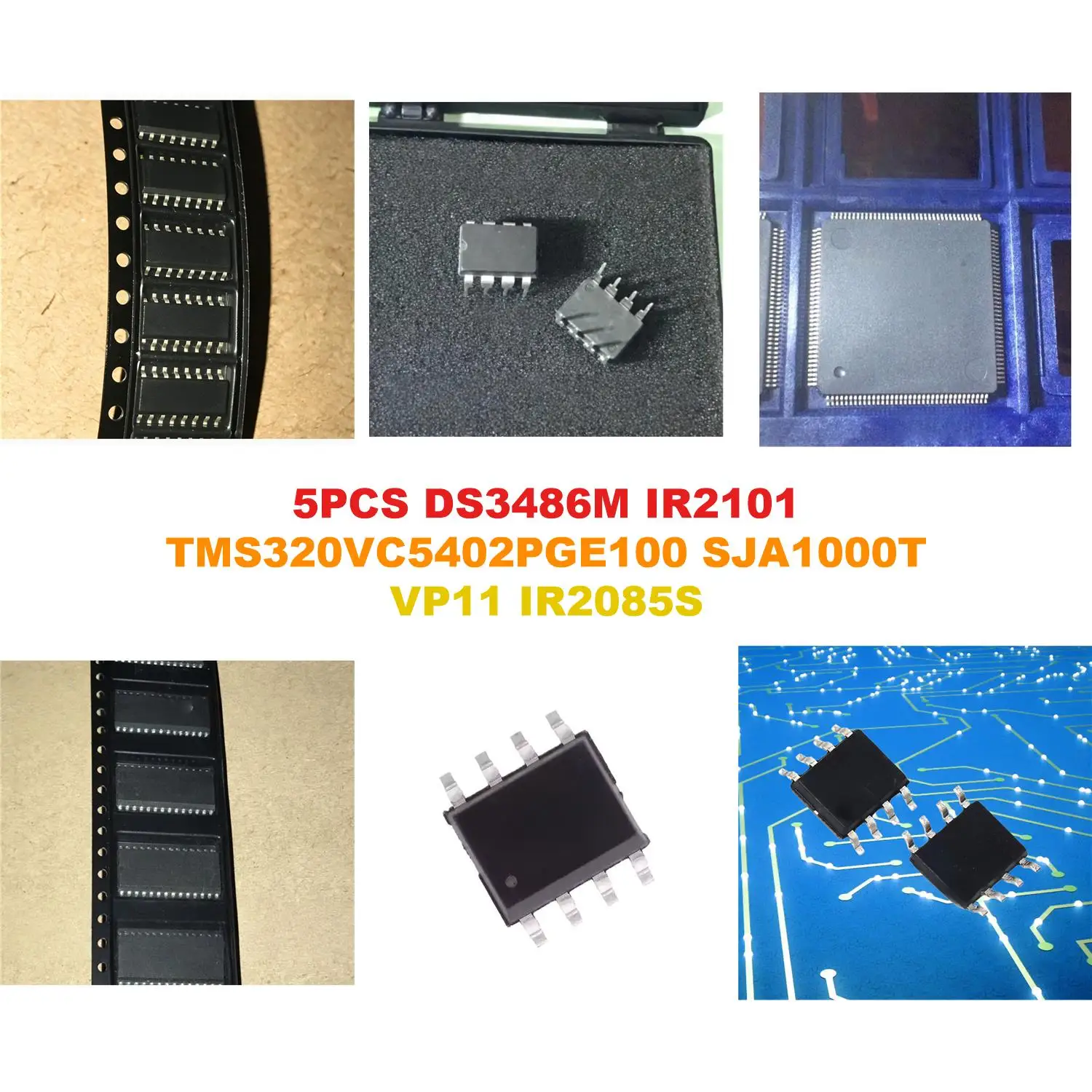 DS3486M IR2101 TMS320VC5402PGE100 SJA1000T VP11 IR2085S