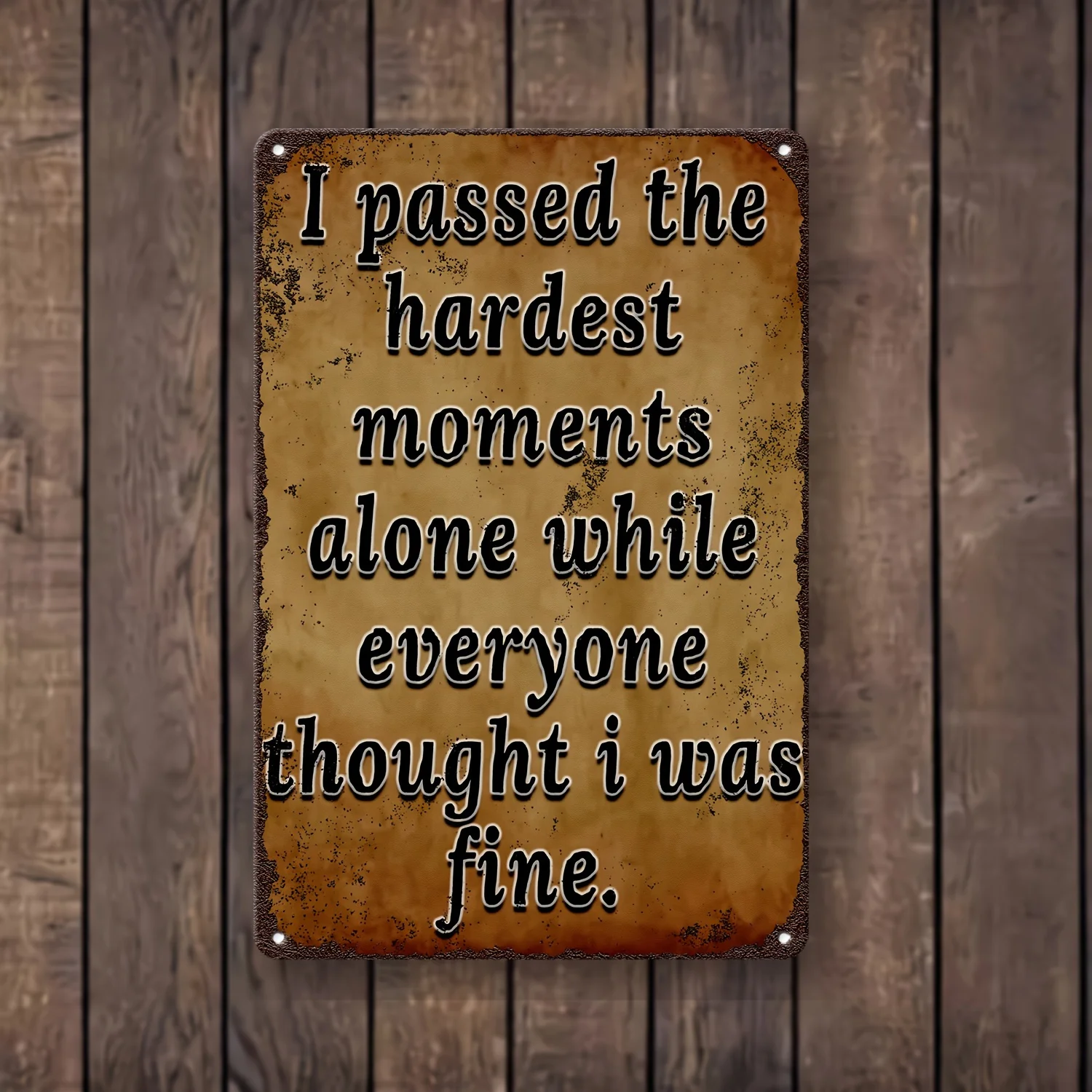 

Металлический настенный знак в винтажном стиле «I Faced the Hardest Moments Alone» — водонепроницаемый и устойчивый к атмосферным воздействиям, идеально подходит для мужских пещер, баров