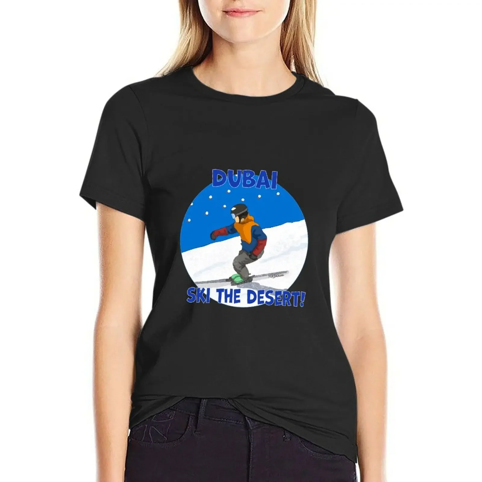 

Dubai, Ski The Desert! T-Shirt plus sizes graphics tops plus size t shirts for Women loose fit