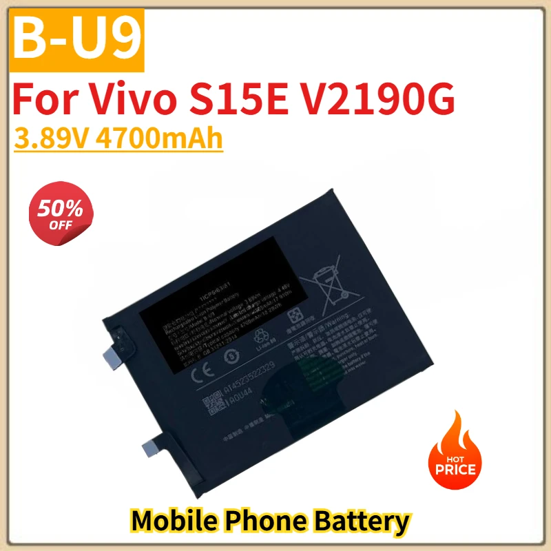 

High Quality B-U9 Phone Battery 3.89V 4700mAh For Vivo S15E V2190G Brand New Replacement Battery