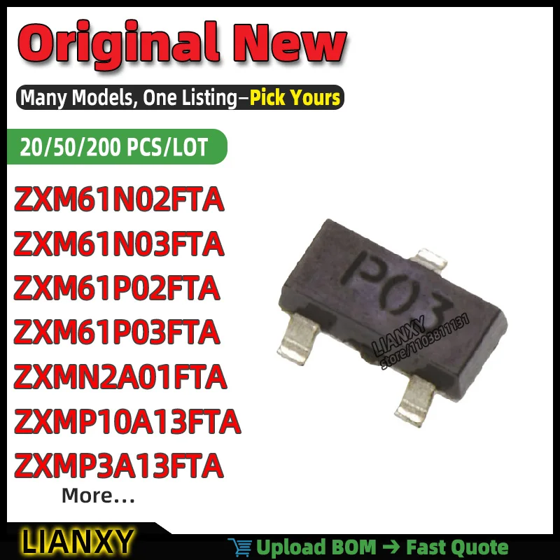 ZXM61N02FTA ZXMP10A13FTA ZXM61P02FTA ZXM61P03FTA ZXM61N03FTA ZXMP3A13FTA ZXMN2A01FTA SOT23-3 P-CHANNEL MOSFET New Original