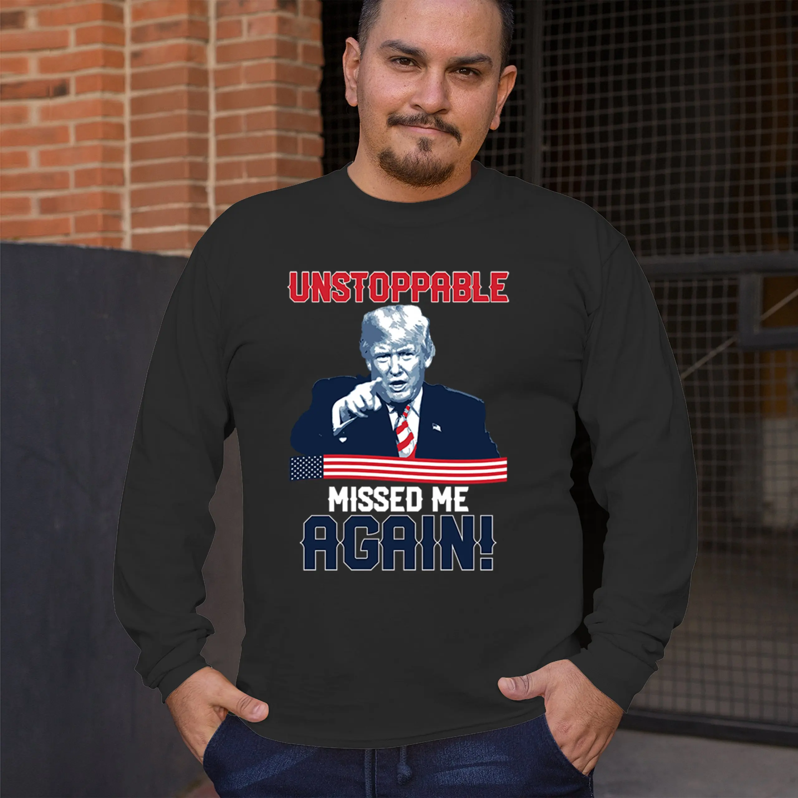 Trump 2024 Unstoppable Missed Me Again Long Sleeve T-shirt MAGA 47 Vance Fight