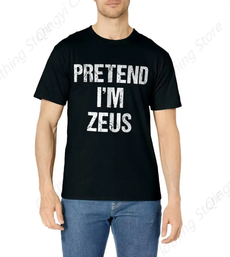 Pretend I'm Zeus Costume Greek God Halloween Party T-Shirt