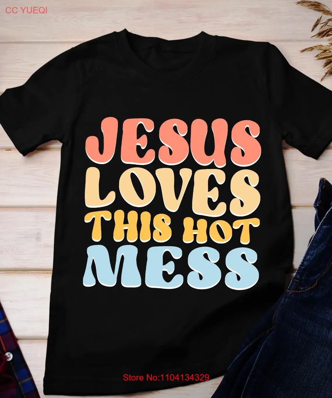 Jesus Loves This Hot Mess T Shirt Sassy Womens God Christianity Blessed Religious Inspirational long or short sleeves