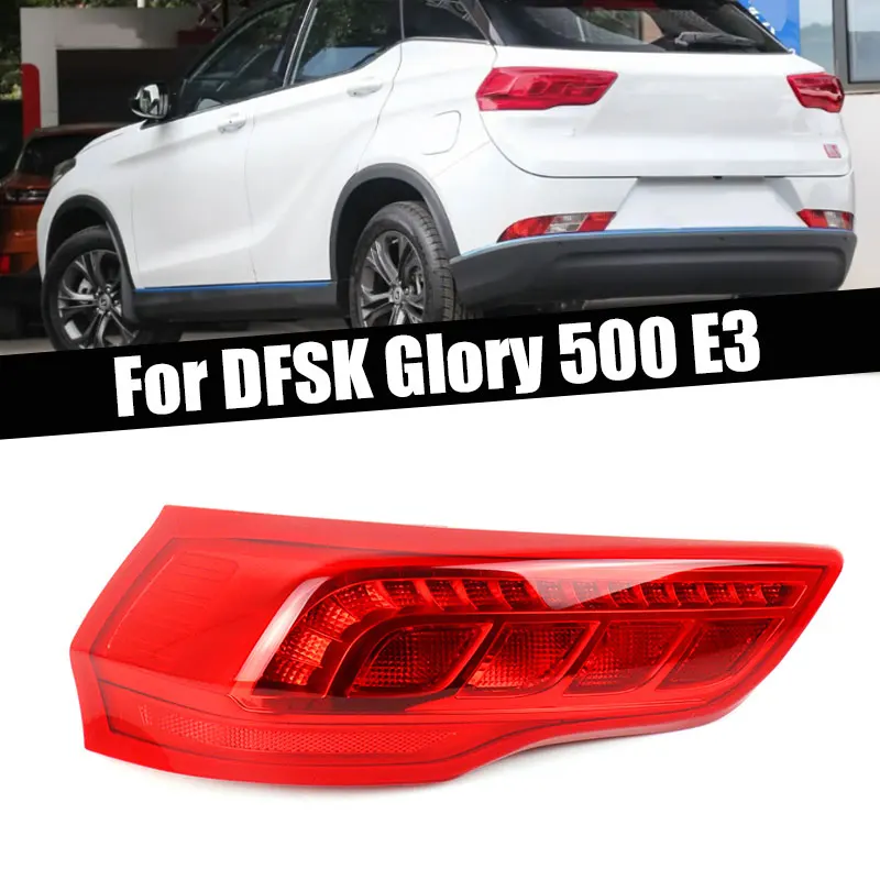 

Auto Parts For DFSK Glory 500 E3 Rear Tail Light Warning Brake Light Reverse Signal Lamp Car Light Assembly Exterior Accessories